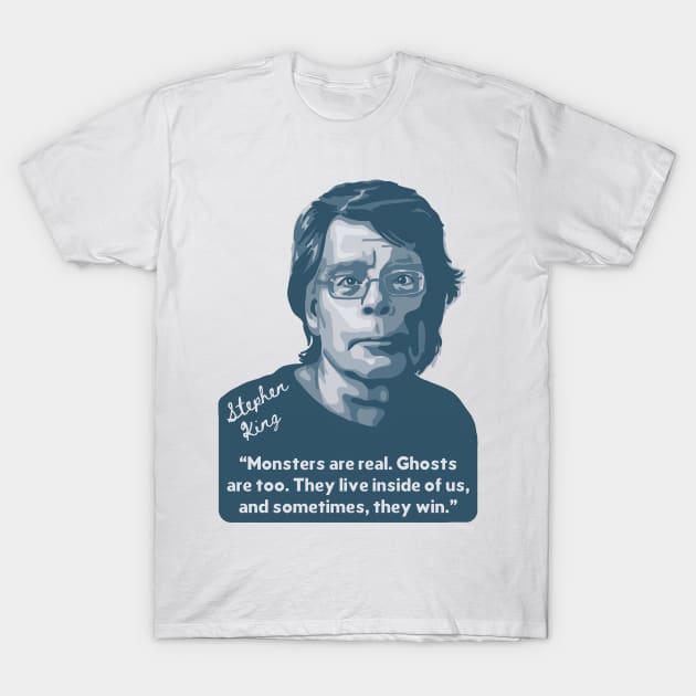 Stephen King Portrait and Quote Stephen King T Shirt TeePublic